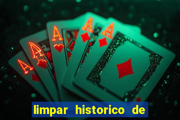 limpar historico de apostas bet365